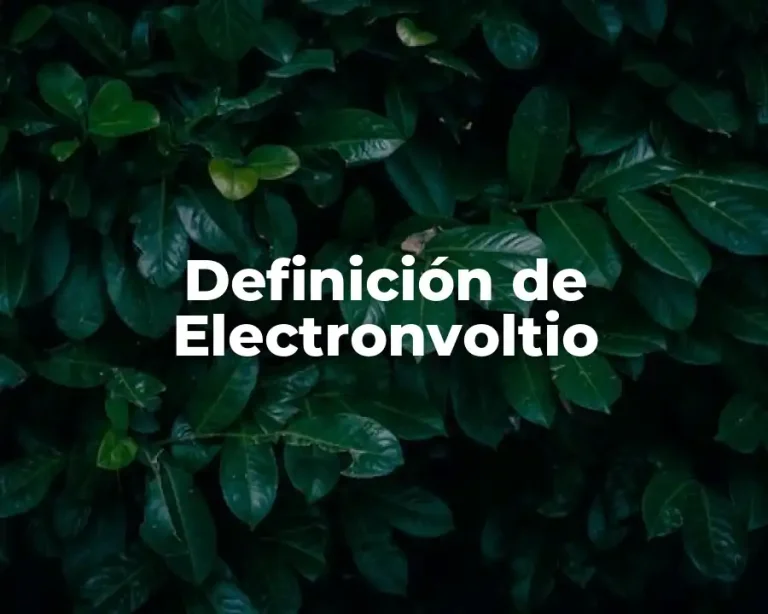 Definición de Electronvoltio