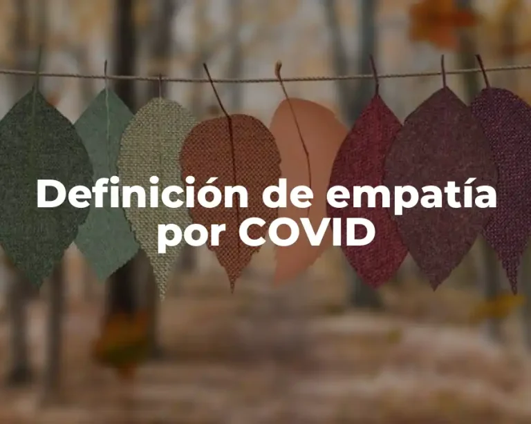 Definición de empatía por COVID