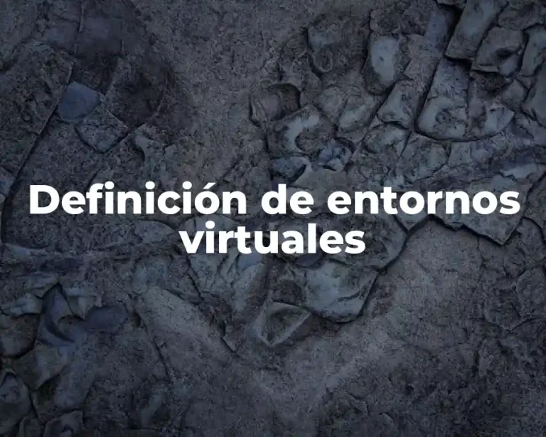 Definición de entornos virtuales