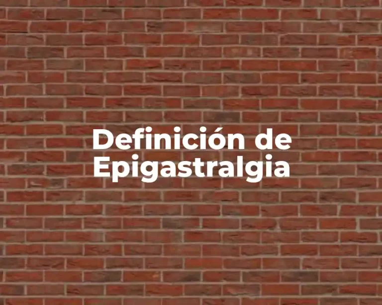 Definición de Epigastralgia