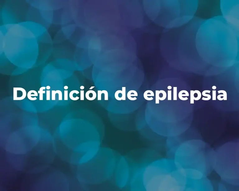 Definición de epilepsia