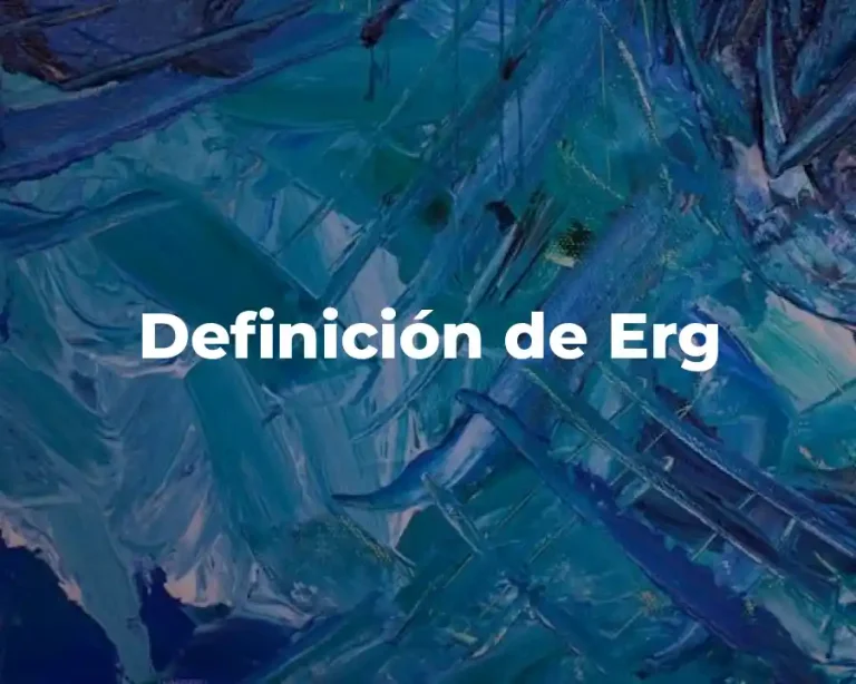 Definición de Erg