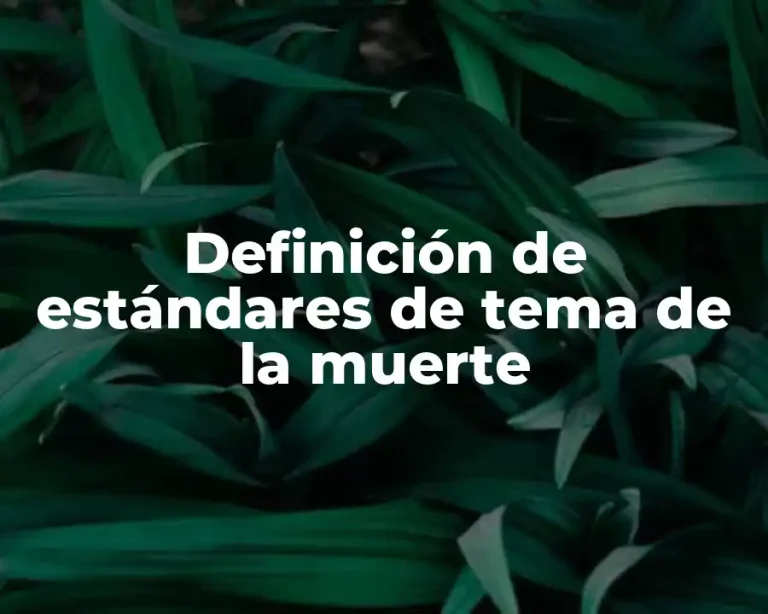 Definición de estándares de tema de la muerte