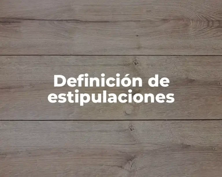 Definición de estipulaciones