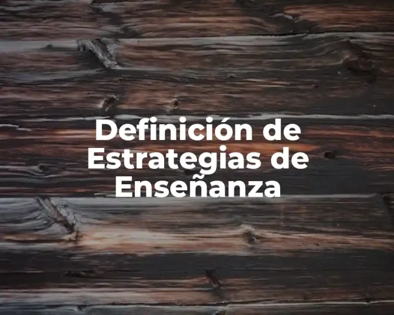 Definición de Estrategias de Enseñanza