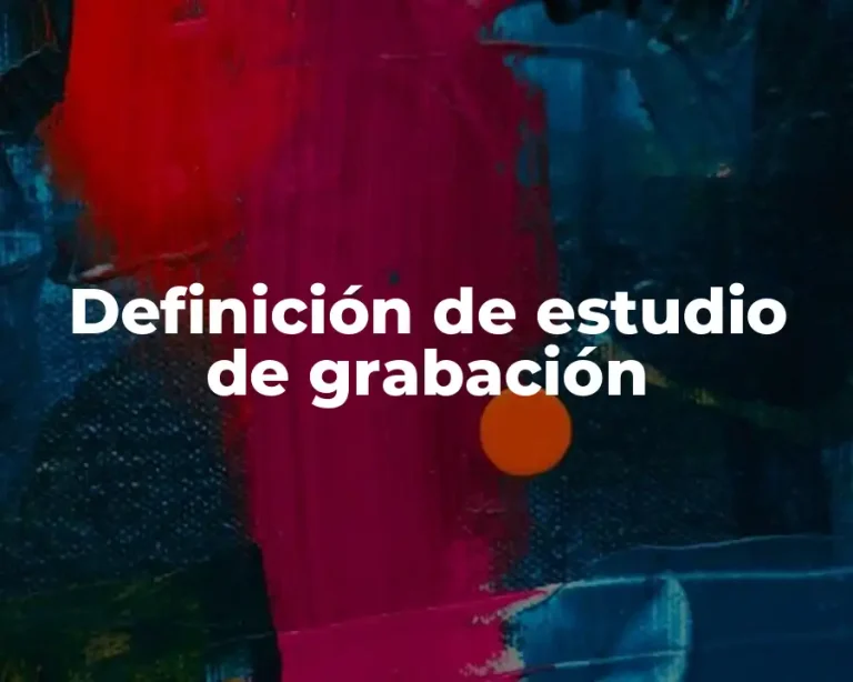 Definición de estudio de grabación