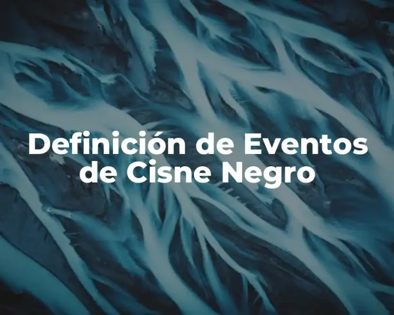 Definición de Eventos de Cisne Negro