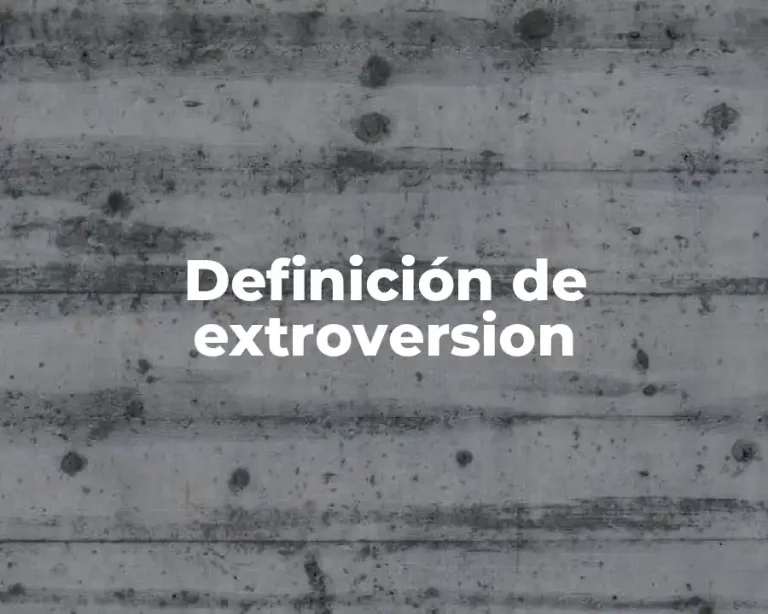 Definición de extroversion