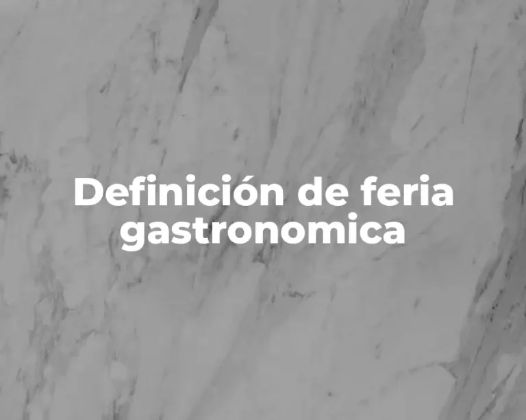 Definición de feria gastronomica