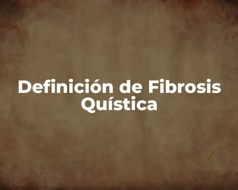 Definición de Fibrosis Quística