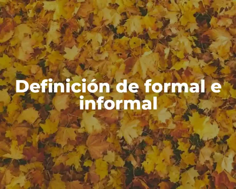 Definición de formal e informal