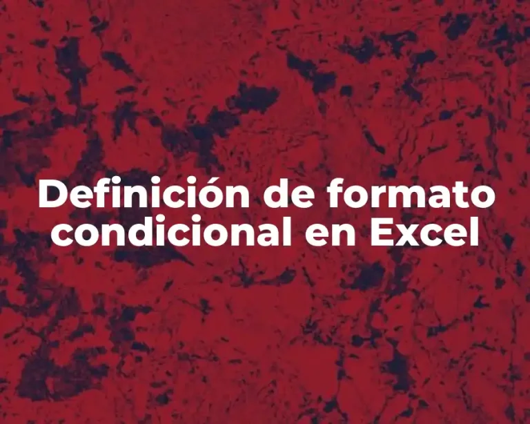 Definición de formato condicional en Excel