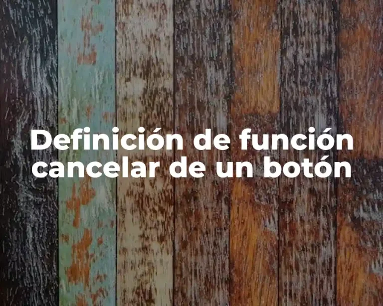 Definición de función cancelar de un botón