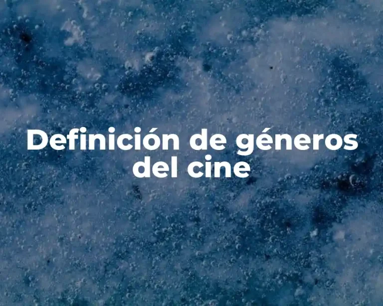 Definición de géneros del cine