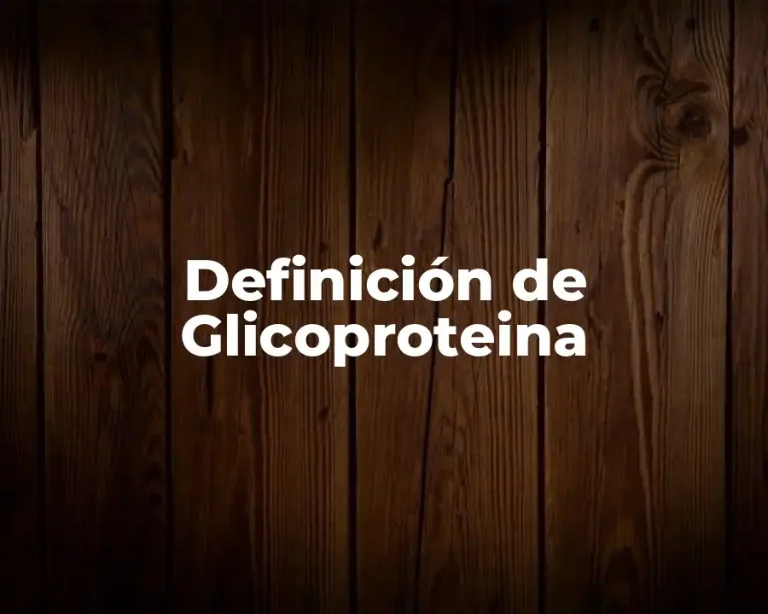 Definición de Glicoproteina