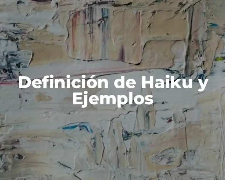 Definición de Haiku y Ejemplos