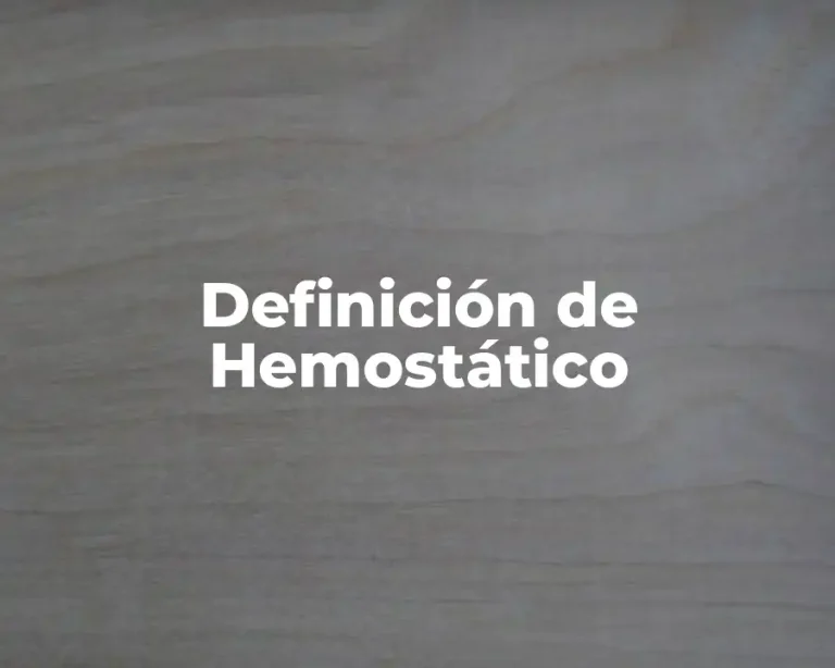Definición de Hemostático