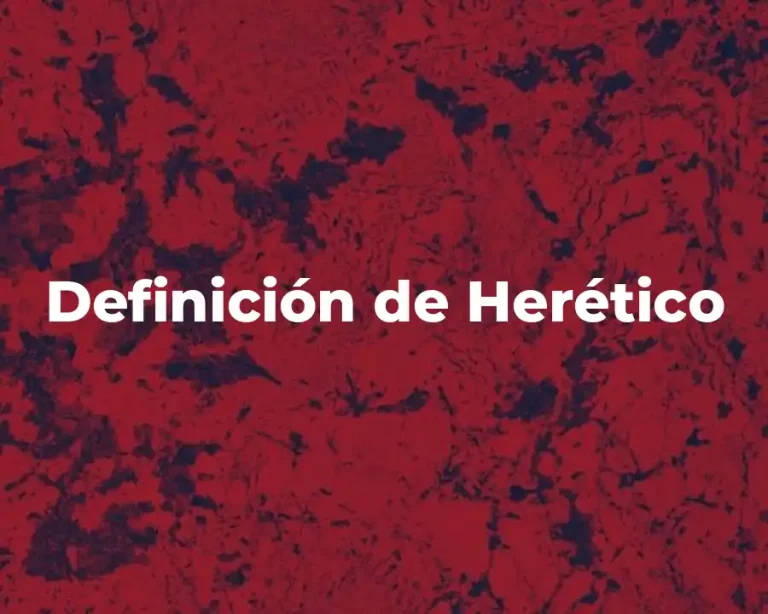 Definición de Herético