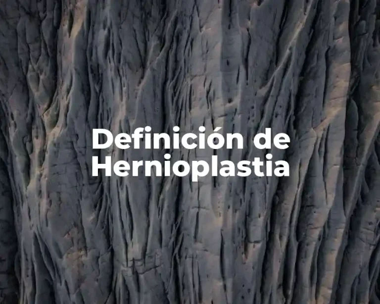 Definición de Hernioplastia