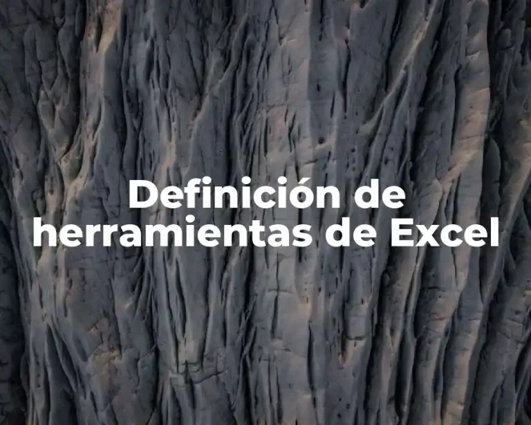 Definición de herramientas de Excel