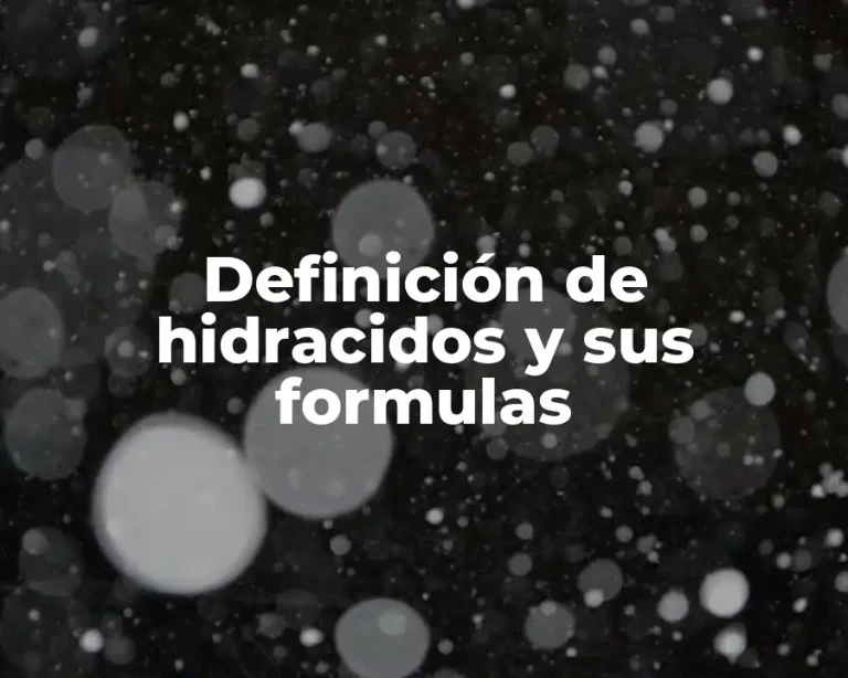 Definición de hidracidos y sus formulas
