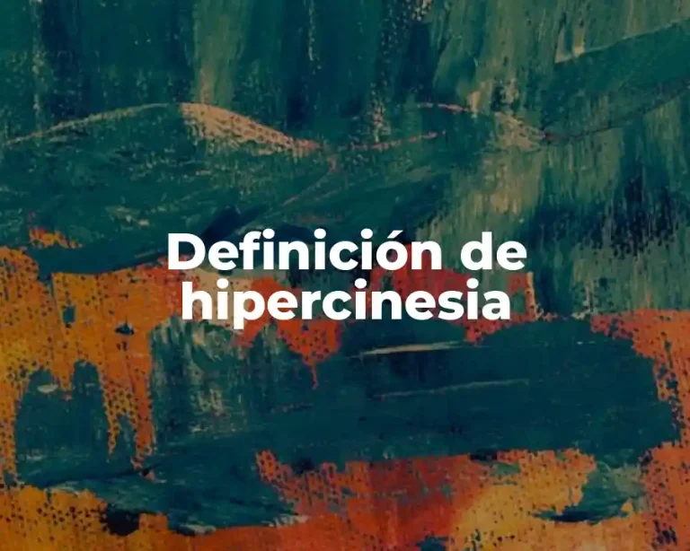 Definición de hipercinesia