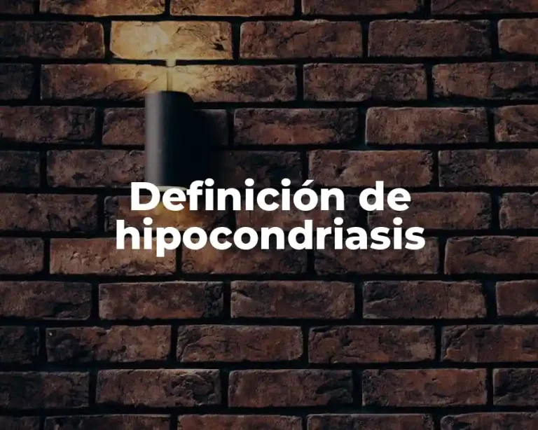 Definición de hipocondriasis