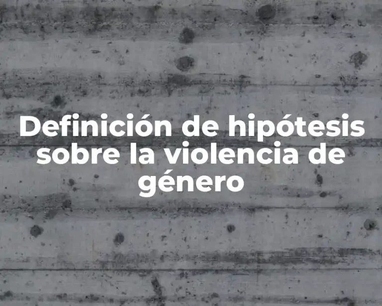 Definición de hipótesis sobre la violencia de género