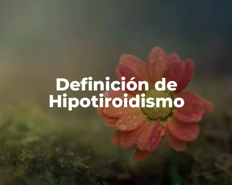 Definición de Hipotiroidismo