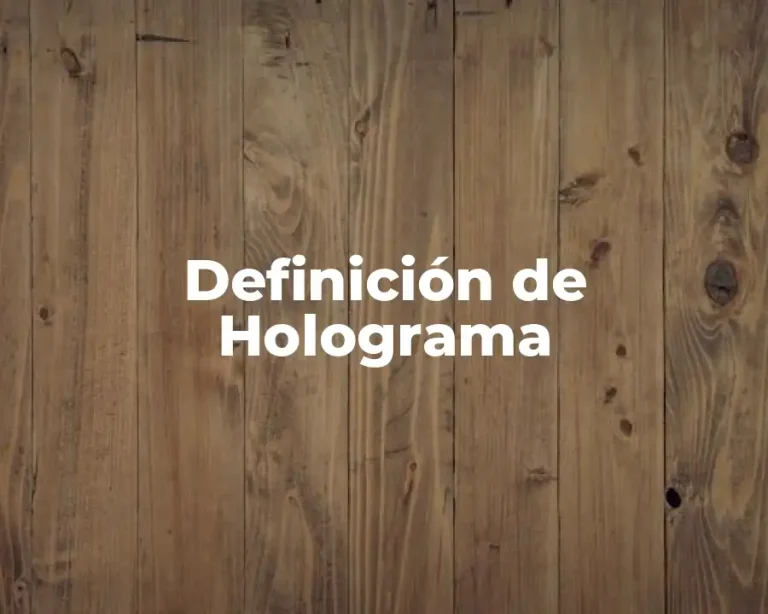 Definición de Holograma