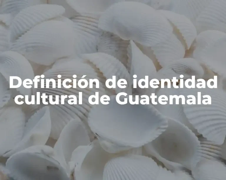 Definición de identidad cultural de Guatemala