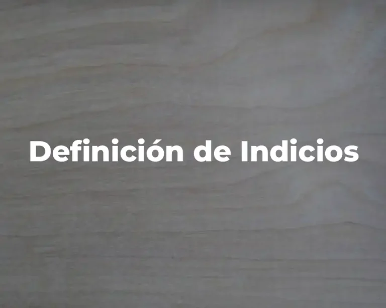 Definición de Indicios