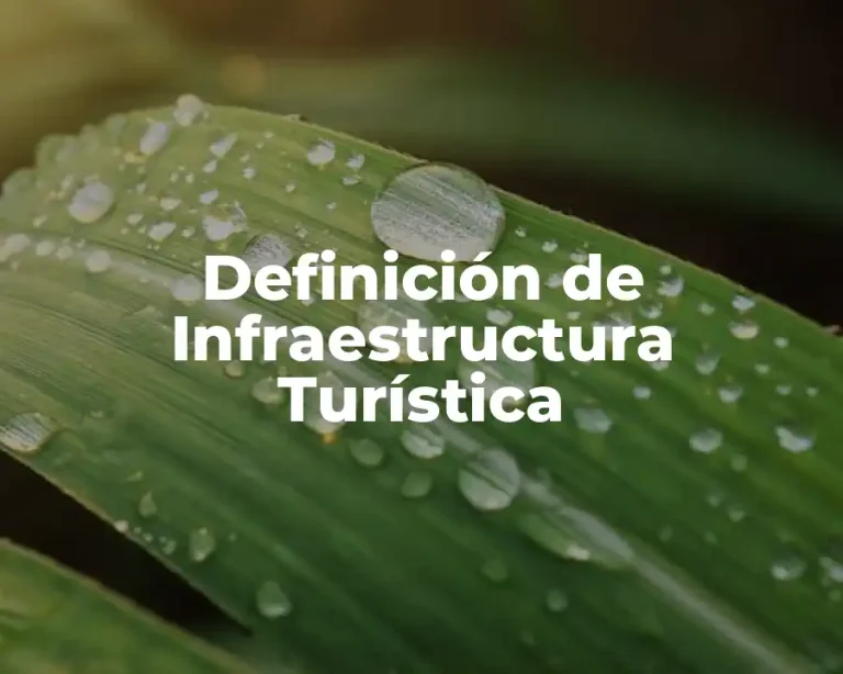 Definición de Infraestructura Turística