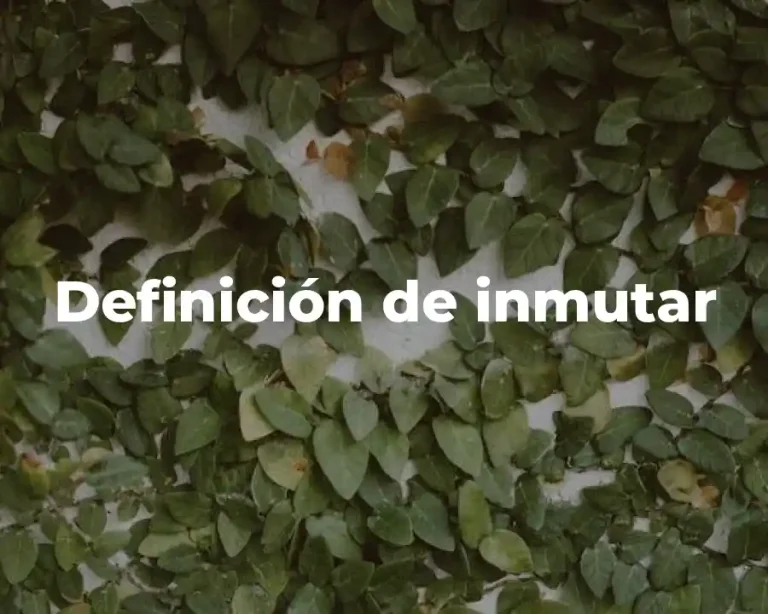 Definición de inmutar