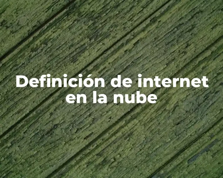 Definición de internet en la nube