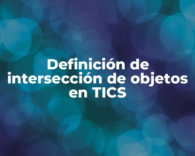 Definición de intersección de objetos en TICS