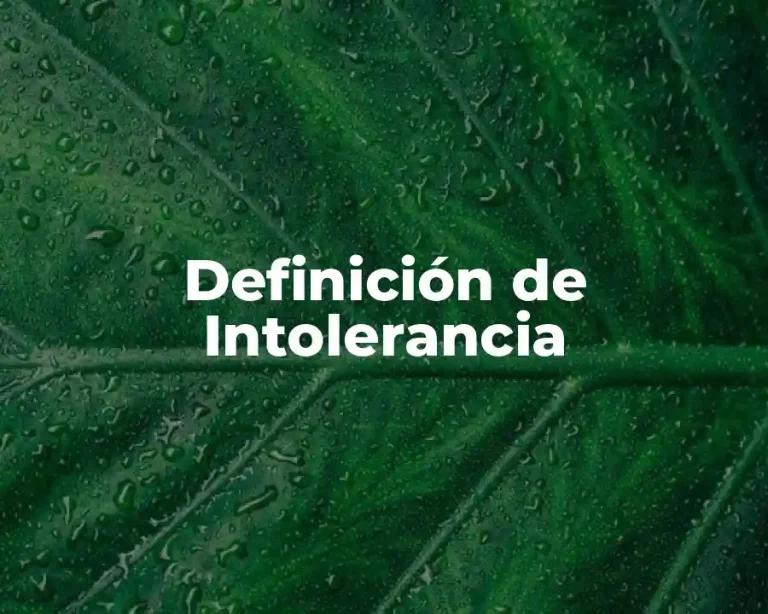 Definición de Intolerancia