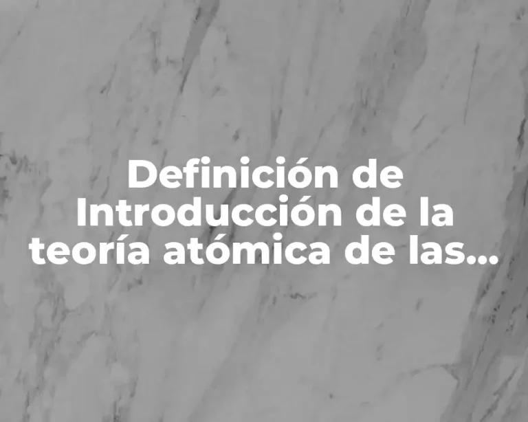 Definición de Introducción de la teoría atómica de las moléculas