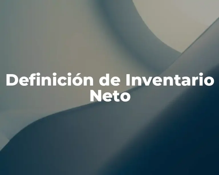 Definición de Inventario Neto