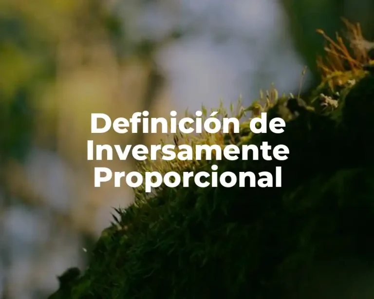 Definición de Inversamente Proporcional