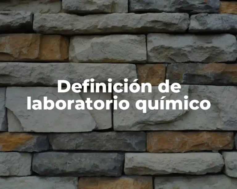 Definición de laboratorio químico