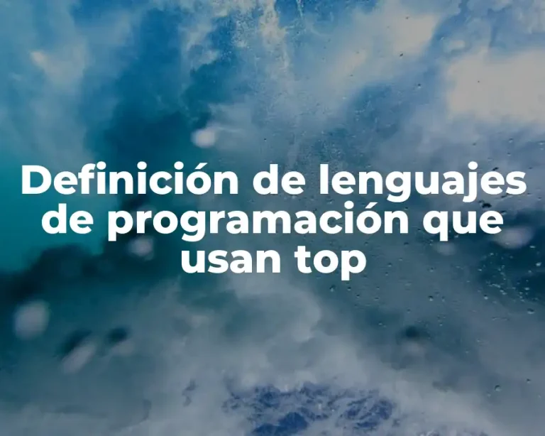 Definición de lenguajes de programación que usan top