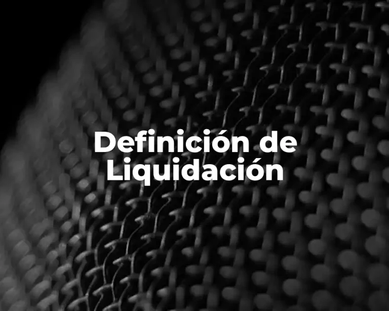 Definición de Liquidación