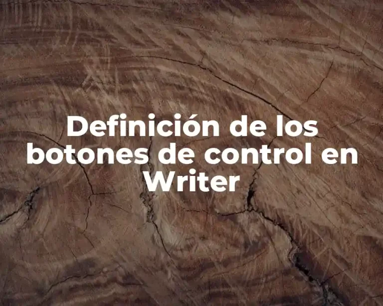 Definición de los botones de control en Writer