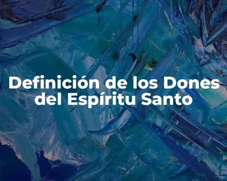 Definición de los Dones del Espíritu Santo