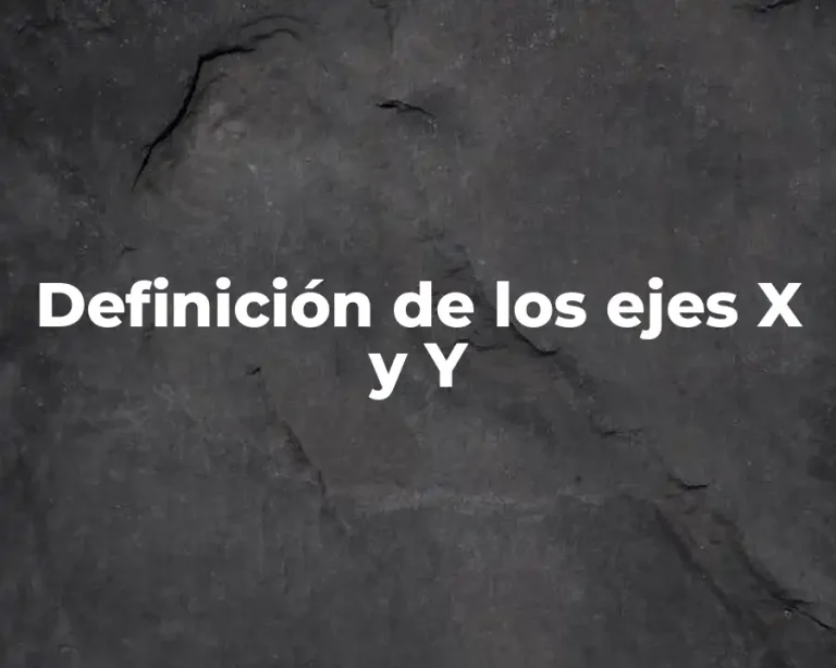 Definición de los ejes X y Y