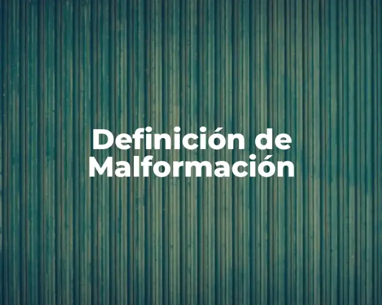 Definición de Malformación
