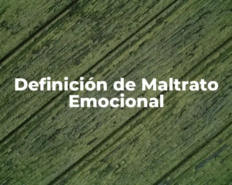 Definición de Maltrato Emocional