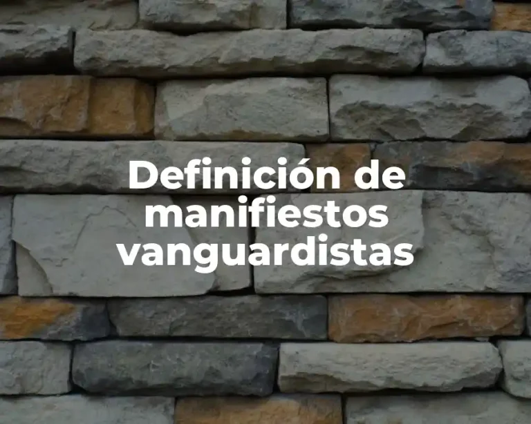Definición de manifiestos vanguardistas