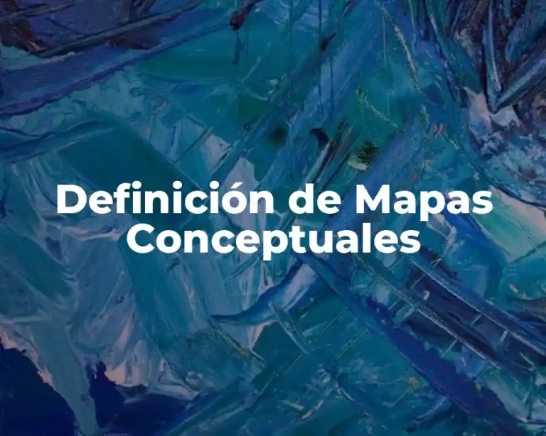 Definición de Mapas Conceptuales